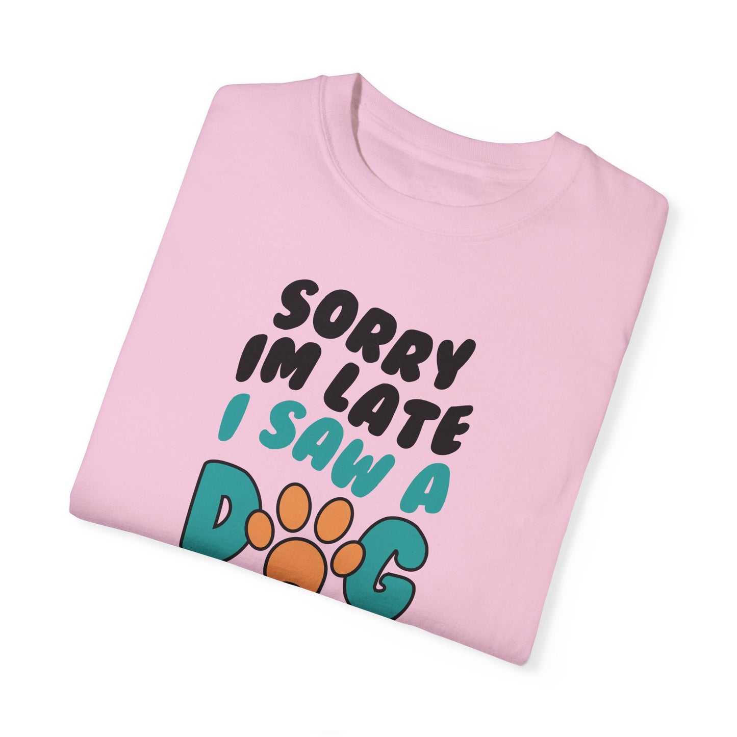 Sorry I'm Late Unisex T-Shirt