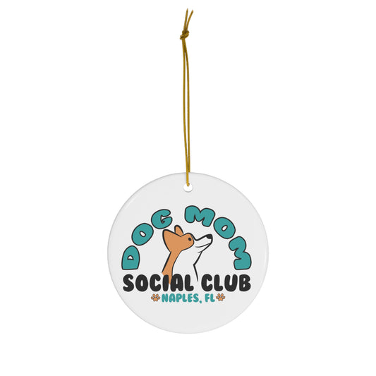 Dog Mom Club Ceramic Ornament