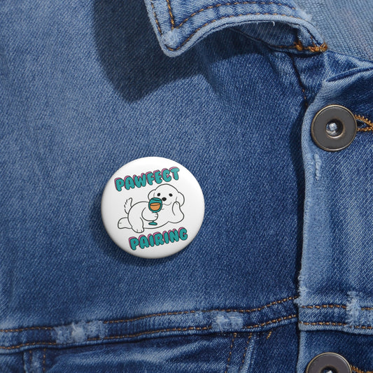 Pawfect Pairing Pin Button