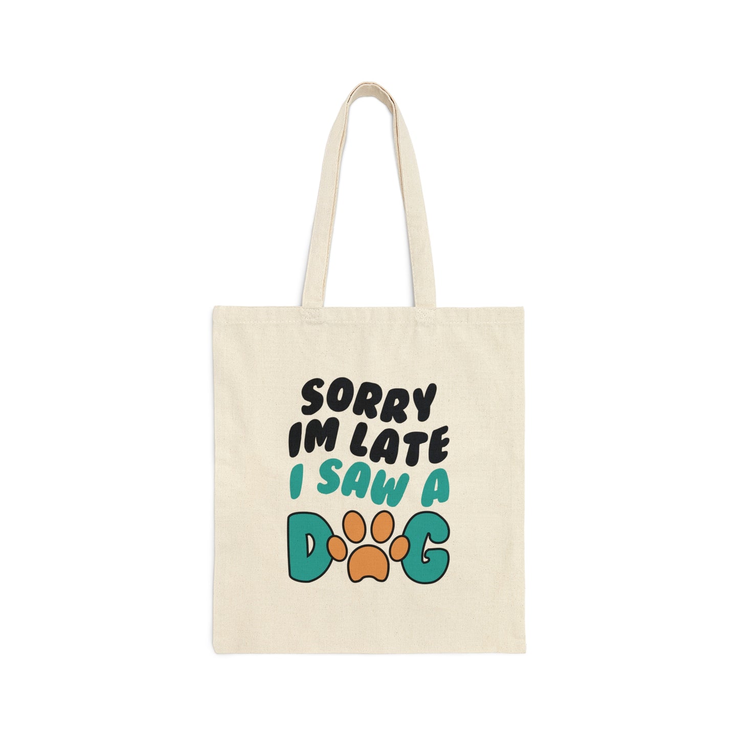 Sorry I'm Late Canvas Tote Bag