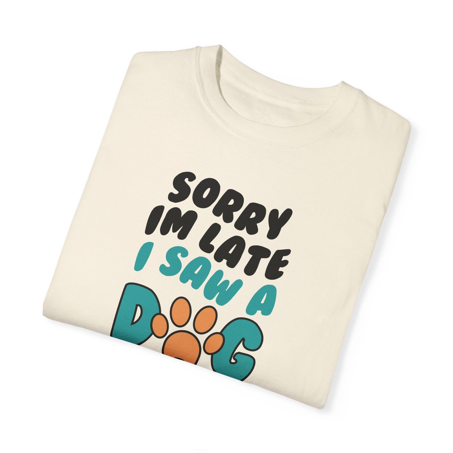 Sorry I'm Late Unisex T-Shirt